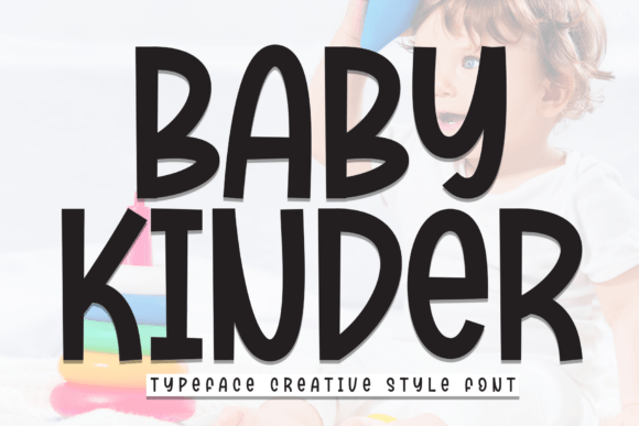 Baby Kinder: The Sweet Handwritten Display Font for Warm Designs