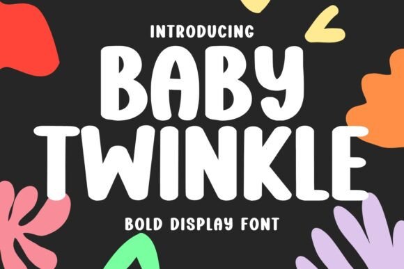 Baby Twinkle: The Bold Display Font Transforming Visual Storytelling