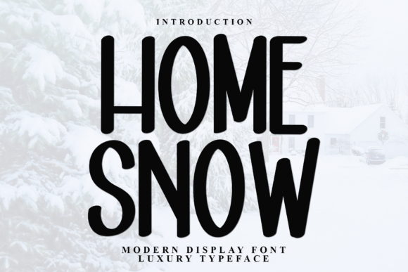 Home Snow: A Festive Typeface for Modern Holiday Design