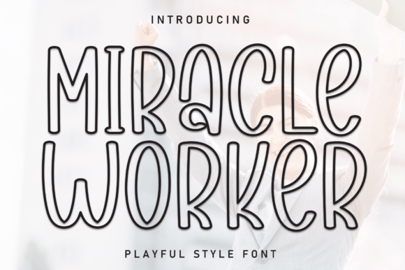 Miracle Worker: A Handwritten Display Font