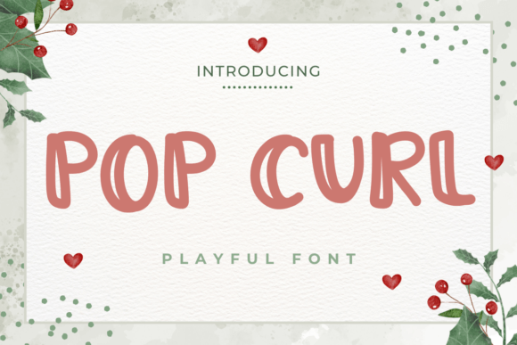 Pop Curl: The Handcrafted Font That Brings Whimsy to Your Designs