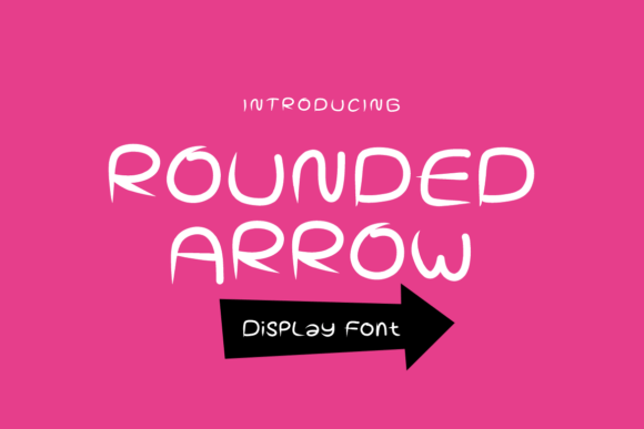 Rounded Arrow: The Bold, Playful Typeface Redefining Modern Brand Identity